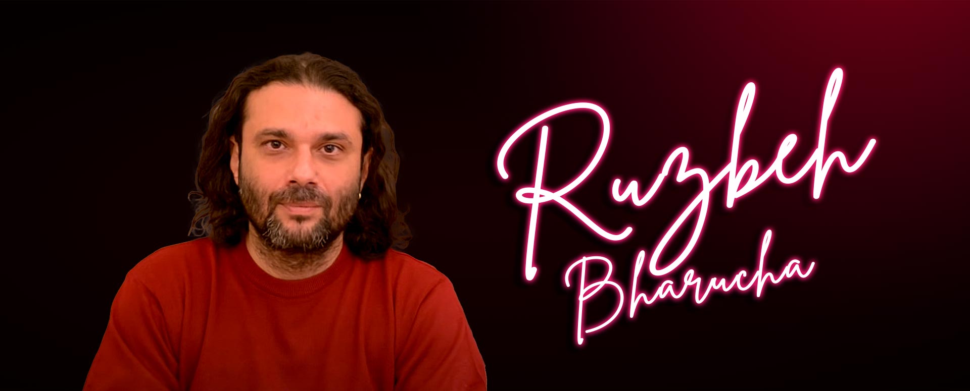 RUZBEH BHARUCHA