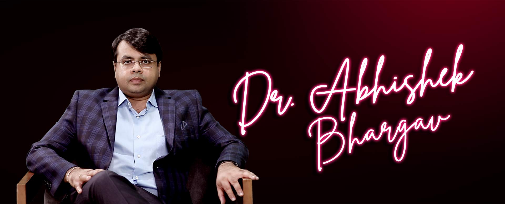 DR. ABHISHEK BHARGAV