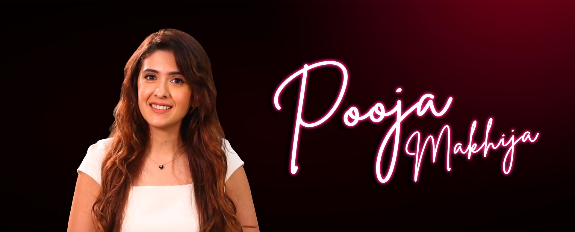 POOJA MAKHIJA